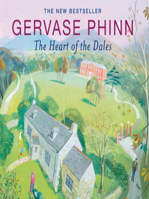 Title details for The Heart of the Dales by Gervase Phinn - Available